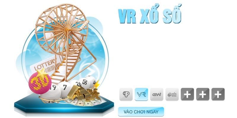 Tổng quan sản phẩm VR xổ số 